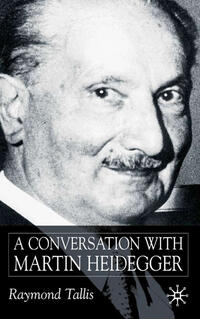 A Conversation with Martin Heidegger