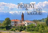 Piemont & Lago Maggiore - Ein Bildband