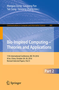 Bio-inspired Computing – Theories and Applications