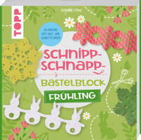 Schnipp-Schnapp-Bastelblock Frühling