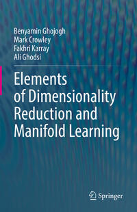 Elements of Dimensionality Reduction and Manifold Learning