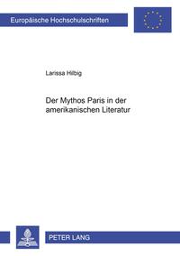 Der Mythos Paris in der amerikanischen Literatur