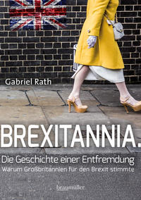 Brexitannia - Die Geschichte einer Entfremdung