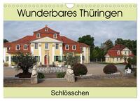 Wunderbares Thüringen - Schlösschen (Wandkalender 2025 DIN A4 quer), CALVENDO Monatskalender