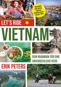 ERIK PETERS - LET`S RIDE VIETNAM