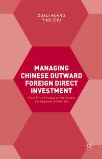 Managing Chinese Outward Foreign Direct Investment