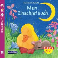 Baby Pixi (unkaputtbar) 25: Mein Einschlafbuch