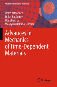 Advances in Mechanics of Time-Dependent Materials