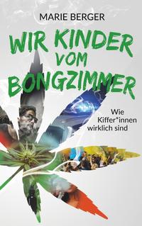 Wir Kinder vom Bongzimmer