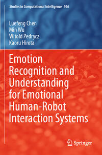 Emotion Recognition and Understanding for Emotional Human-Robot Interaction Systems