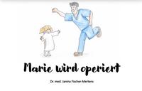 Marie wird operiert