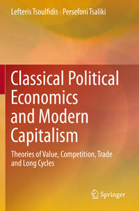 Classical Political Economics and Modern Capitalism