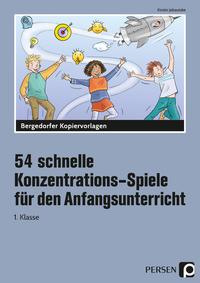 54 schnelle Konzentrations-Spiele - Anfangsunterricht