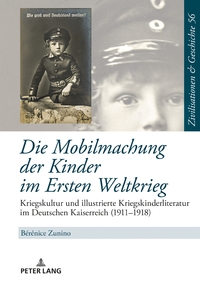 Die Mobilmachung der Kinder im Ersten Weltkrieg