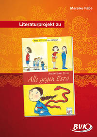 Literaturprojekt zu Alle gegen Esra