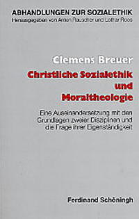 Christliche Sozialethik und Moraltheologie