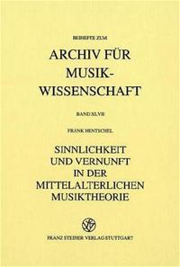 Sinnlichkeit und Vernunft in der mittelalterlichen Musiktheorie