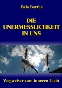 Die Unermesslichkeit in uns