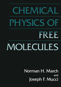 Chemical Physics of Free Molecules