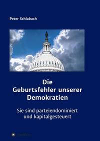 Die Geburtsfehler unserer Demokratien