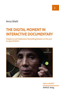 The Digital Moment in interactive Documentary