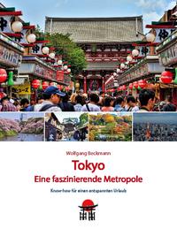 Tokyo - Eine faszinierende Metropole