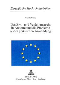 Das Zivil- und Verfahrensrecht in Andorra und die Probleme seiner praktischen Anwendung