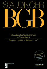 J. von Staudingers Kommentar zum Bürgerlichen Gesetzbuch mit Einführungsgesetz... / Internationales Verfahrensrecht in Ehesachen I