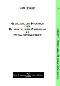 Gestaltung und Evaluation einer Mathematiklehrer-Fortbildung zu polyvalenten Aufgaben