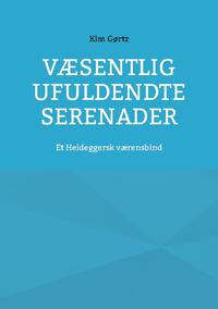 Væsentlig ufuldendte serenader