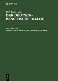 Der deutsch-israelische Dialog / Teil II, Wirtschaft/Landwirtschaft