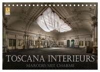 Toscana Interieurs - Marodes mit Charme (Tischkalender 2025 DIN A5 quer), CALVENDO Monatskalender