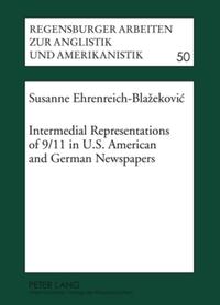 Intermedial Representations of 9/11 in U.S. American and German Newspapers