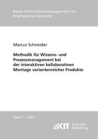 Methodik für Wissens- und Prozessmanagement bei der interaktiven kollaborativen Montage variantenreicher Produkte