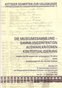 Die Museumssammlung - Sammlungsintention, Auswahlkriterien, Kontextualisierung