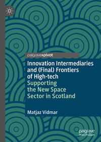 Innovation Intermediaries and (Final) Frontiers of High-tech