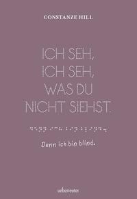 Ich seh, ich seh, was du nicht siehst - denn ich bin blind