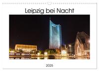 Leipzig bei Nacht (Wandkalender 2025 DIN A3 quer), CALVENDO Monatskalender