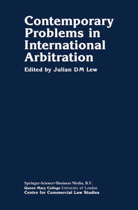 Contemporary Problems in International Arbitration