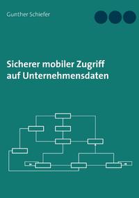 Sicherer mobiler Zugriff auf Unternehmensdaten