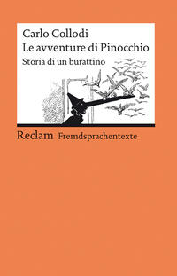 Le avventure di Pinocchio. Storia di un burattino. Italienischer Text mit deutschen Worterklärungen. B1–B2 (GER)