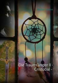 Die Traumfänger II - Cristobal -