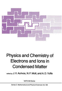 Physics and Chemistry of Electrons and Ions in Condensed Matter