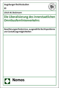 Die Liberalisierung des innerstaatlichen Omnibusfernlinienverkehrs