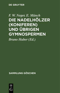 Die Nadelhölzer (Koniferen) und übrigen Gymnospermen