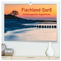 Fischland-Darß - Stimmungsvolle Augenblicke (hochwertiger Premium Wandkalender 2025 DIN A2 quer), Kunstdruck in Hochglanz