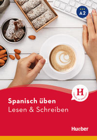 Spanisch üben – Lesen & Schreiben A2