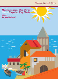 Mediterranean, Our Own: (Post-)Yugoslav Pop Music