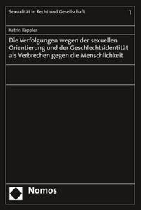 Die Verfolgungen wegen der sexuellen Orientierung und der Geschlechtsidentität als Verbrechen gegen die Menschlichkeit