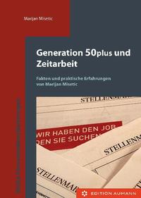 Generation 50plus und Zeitarbeit